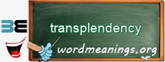 WordMeaning blackboard for transplendency